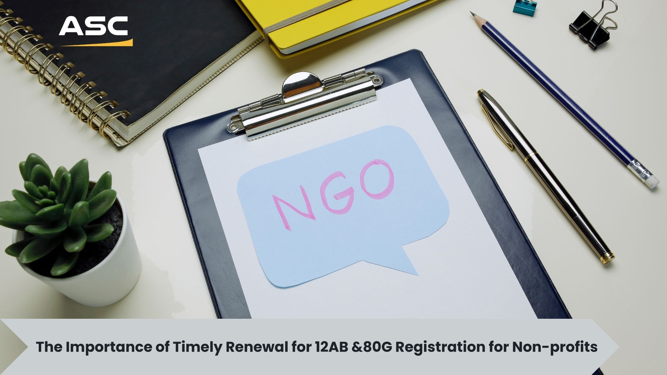 The Importance of Timely Renewal of 12AB & 80G Registration for NGOs
